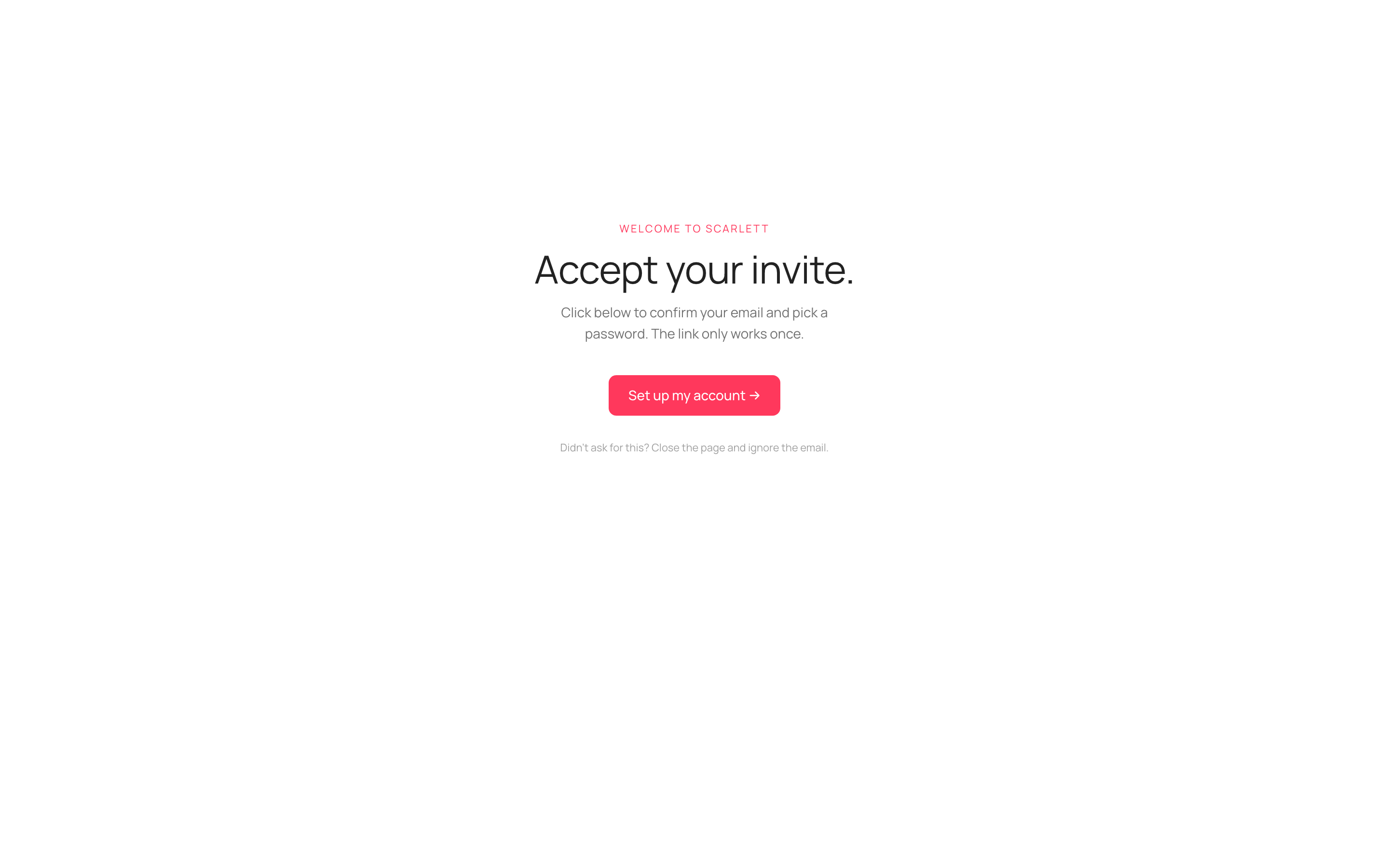 The 'Accept your invite' page welcoming you to Scarlett with a 'Set up my account' button and a note that the link only works once.